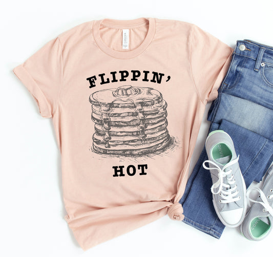 Flippin Hot T-shirt